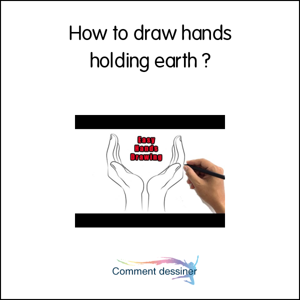 How to draw hands holding earth